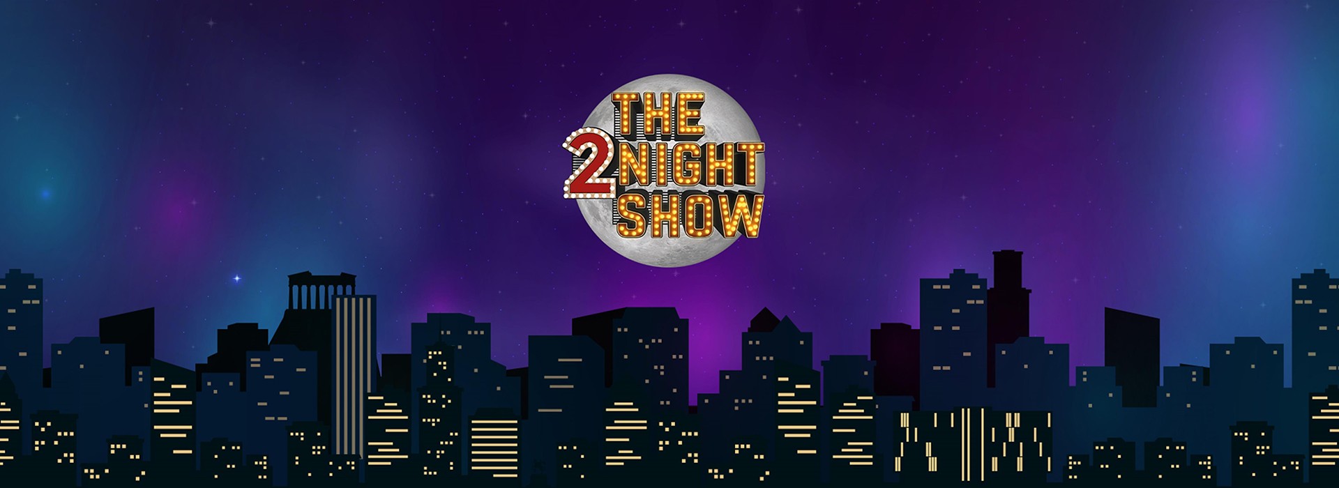 THE 2NIGHT SHOW 